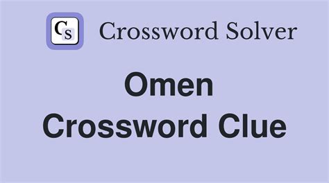 omen crossword clue|omen Crossword Clue